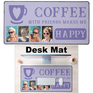 Coffee with friends add 4 photos purple desk mat