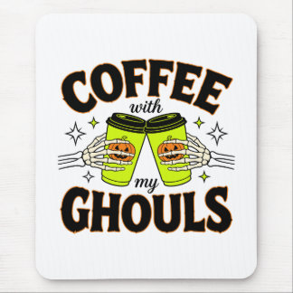 Coffee With My Ghouls Funny Halloween Coffee Lover Mouse Pad