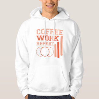 Coffee, Work, Repeat – Typography Hoodie