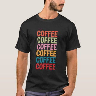 Coffee Written Vertical coffeelover Caffeine Espre T-Shirt