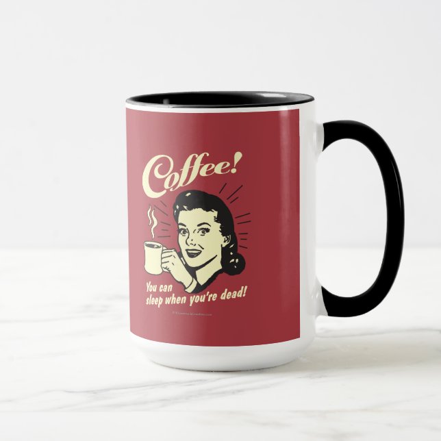 Coffee: You Can Sleep When Dead Mug (Right)