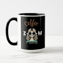Coffee Zoom Teach Repeat #TeacherLife