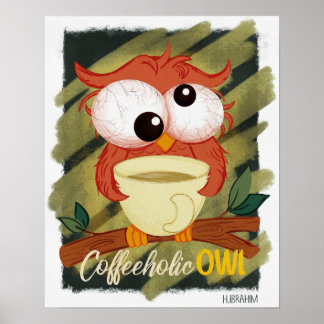 Coffeeholic owl poster