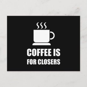 Coffees For Closers Sales Rep Funny Postcard