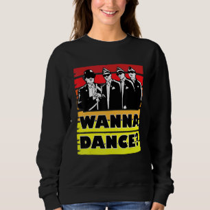 Coffin Dance Meme Wanna Dance Dance With Us Sweatshirt