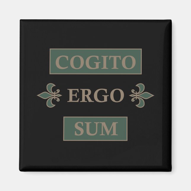 Cogito ergo sum magnet (Front)