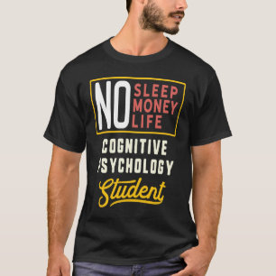 Cognitive Psychology Major Studen Graduation T-Shirt