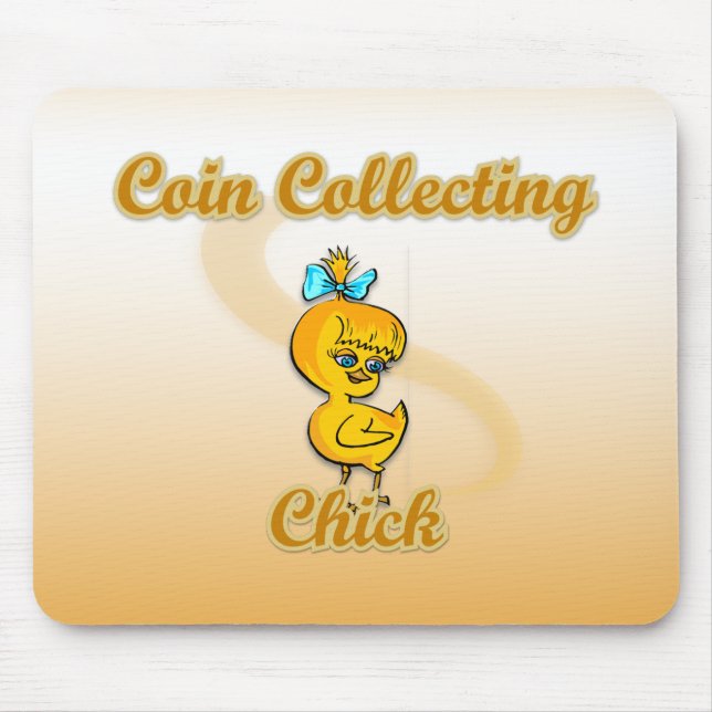 Coin Collecting Chick Mouse Pad (Front)