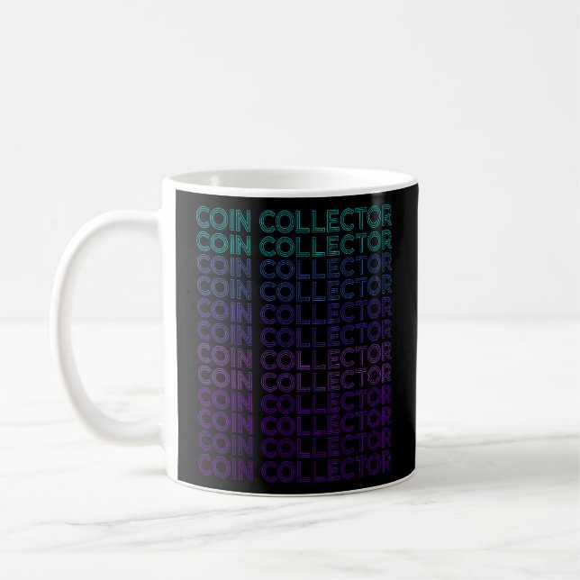Coin Collector Coin Collecting Retro Coinologist  Coffee Mug (Left)