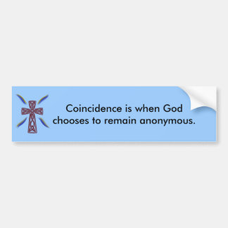Coincidence - Bumper Sticker