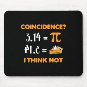 Coincidence Pi 3.14 Math Pun Mathlete Math Lovers  Mouse Pad