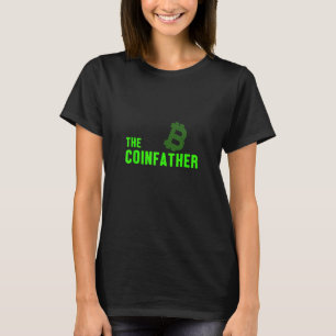 Coinfather Bitcoin Crypto Coin Money Cryptocurrenc T-Shirt