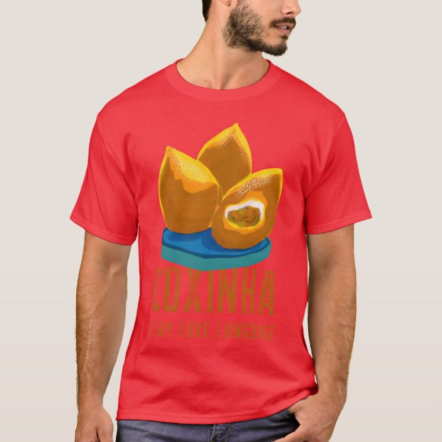 Coinha Is My Love Language Brazilian Food funny T-Shirt (Front)