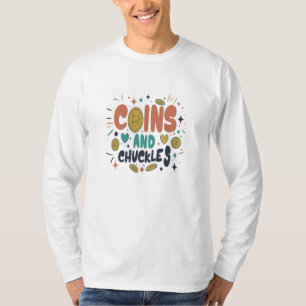 Coins and chuckles multi colour word design T-Shirt