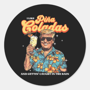 Coladas Donald Trump Summer Vacation Hawaii Beach Classic Round Sticker