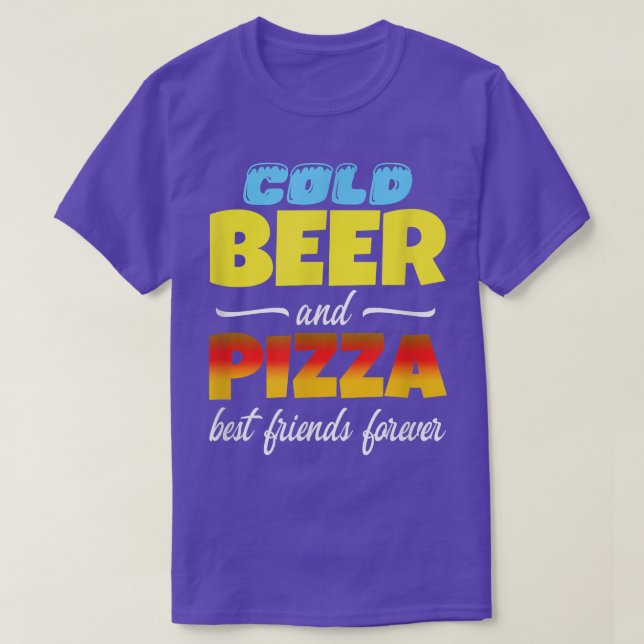 Cold Beer & Pizza Best Friends Forever Funny Commo T-Shirt (Design Front)