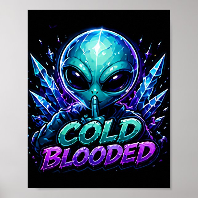 Cold Blooded Alien Emote Poster (Front)
