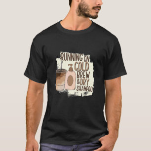 Cold Brew Coffee Jokes T-Shirt