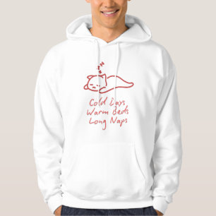 cold days, warm beds, long naps hoodie