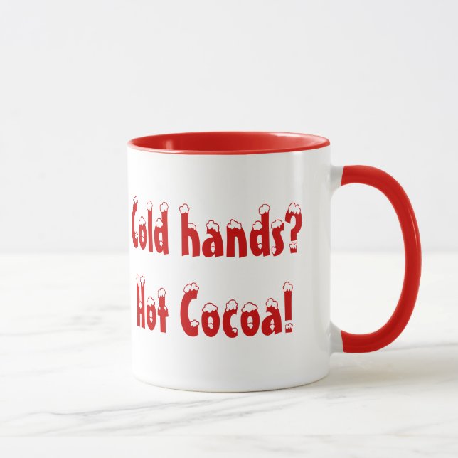 Cold Hands? Hot Cocoa! Mug (Right)