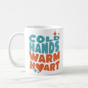 Cold Hands Warm Heart - Massage therapy / Nursing Coffee Mug