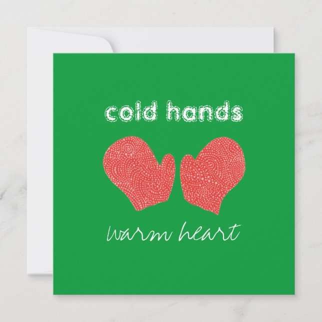 "Cold Hands, Warm Heart" Square Christmas Card (Front)