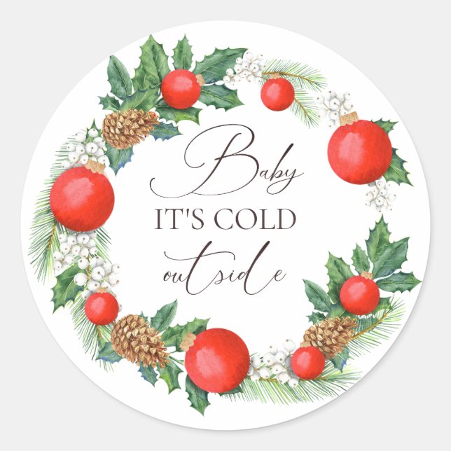 Cold Outside Christmas Wreath Winter Baby Shower Classic Round Sticker (Front)