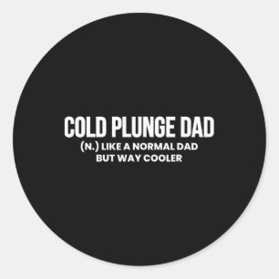 Cold Plunge Dad Definition Ice Th Father's Day Classic Round Sticker