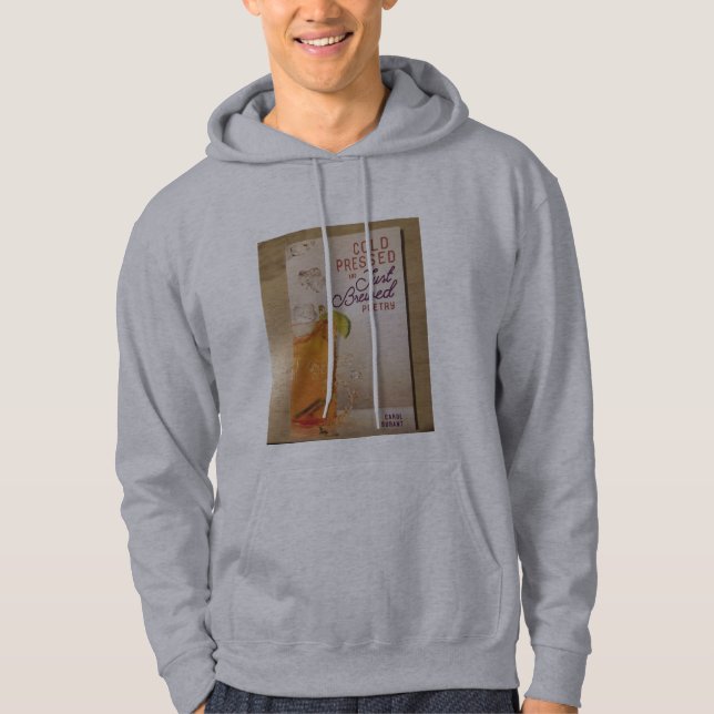 Cold Pressed and Just Brewed Hoodie (Front)