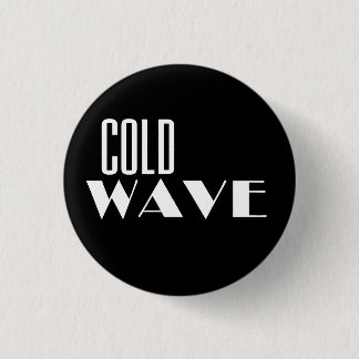 Cold Wave Button
