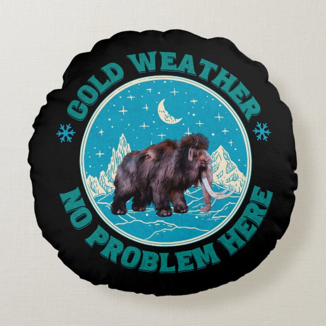 Cold Weather Mammoth Winter Humour Round Cushion (Front)