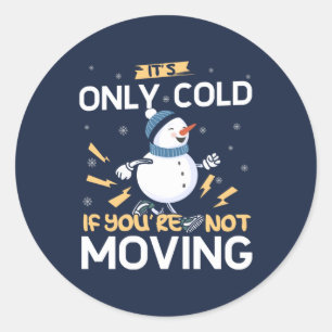 Cold Weather Running - Festive Snowman Quote Classic Round Sticker