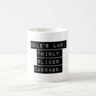 Cole's Law Coffee Mug