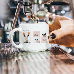 Collage Dog Photos   Dog Is My Valentines   Pink  Espresso Cup