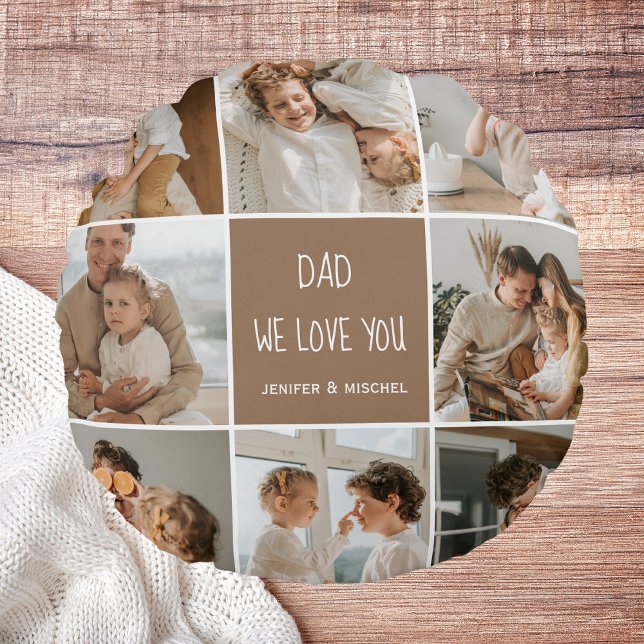 Collage Photo Dad We Love You Happy Fathers Day Round Cushion (Creator Uploaded)