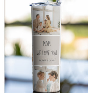 Collage Photo Mom We Love You Thermal Tumbler