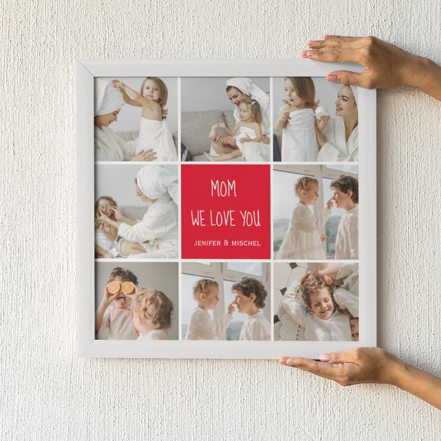 Collage Photo Mum Red We Love You Best Mother Gift Poster (Creator Uploaded)