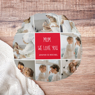 Collage Photo Mum Red We Love You Best Mother Gift Round Cushion
