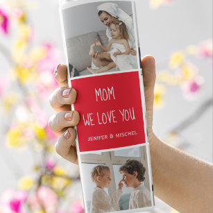 Collage Photo Mum Red We Love You Best Mother Gift Thermal Tumbler