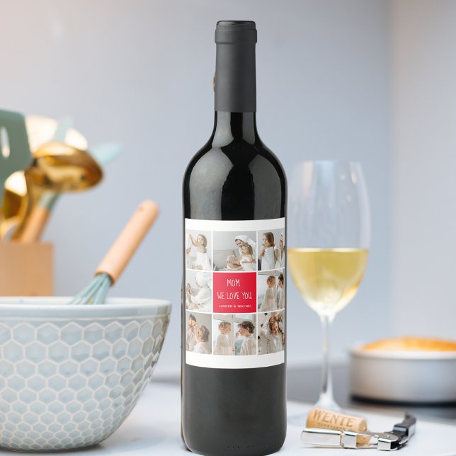 Collage Photo Mum Red We Love You Best Mother Gift Wine Label (Creator Uploaded)