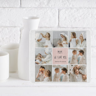 Collage Photo Mum We Love You Best Mother Gift Cutting Board