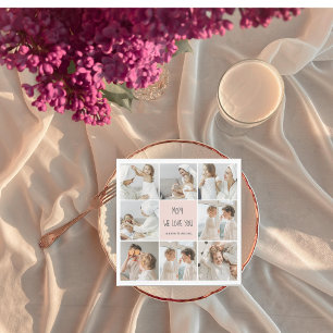Collage Photo Mum We Love You Best Mother Gift Napkin
