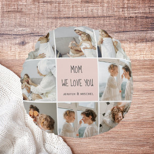 Collage Photo Mum We Love You Best Mother Gift Round Cushion