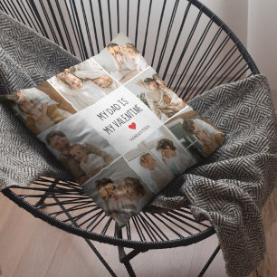 Collage Photo   My Dad Is My Valentine Gift Cushion