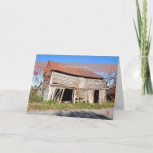 Collapsing Barn "Everything has it's time" Card