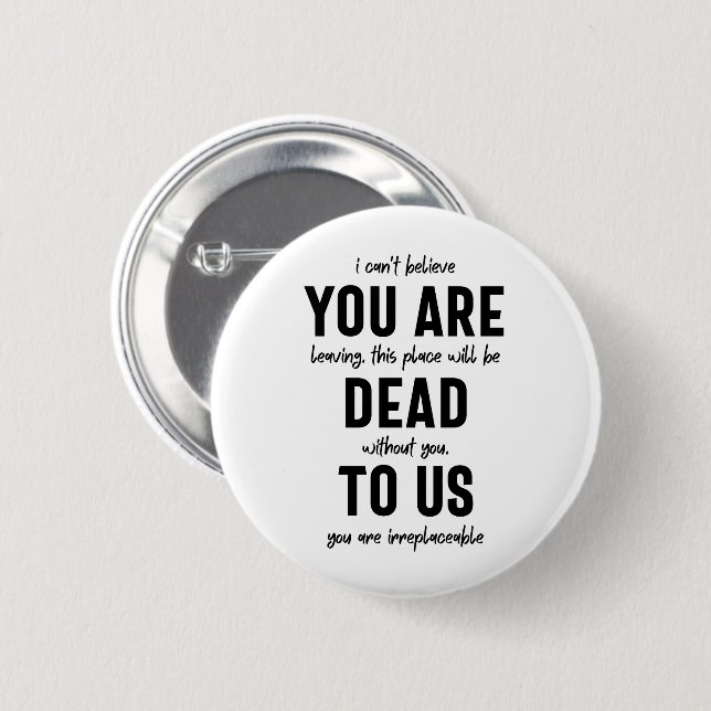 colleague farewell, retirement, coworker goodbye,  6 cm round badge (Front & Back)