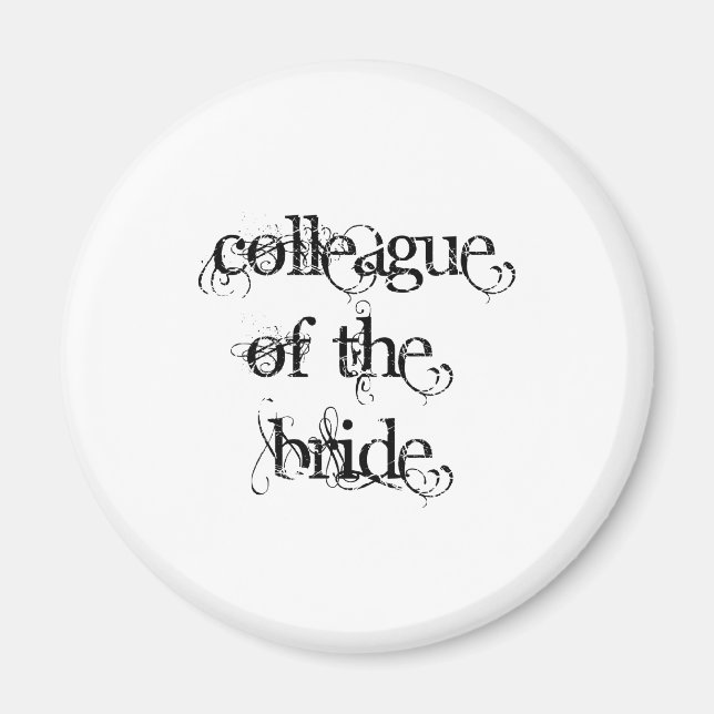 Colleague of the Bride Magnet (Front)