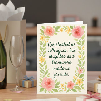 Colleagues to Friends Farewell leaving card