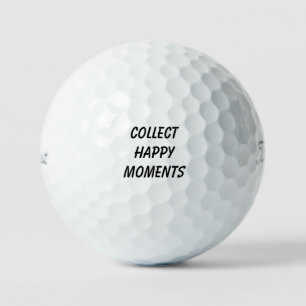 "Collect Happy Moments" Inspirational Uplifting Golf Balls