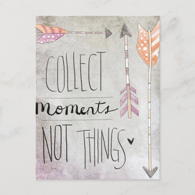 Collect Moments Not Things Postcard (Front)